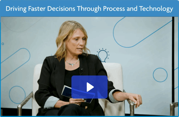 Driving Faster Decisions Through Process and Technology thumbnail